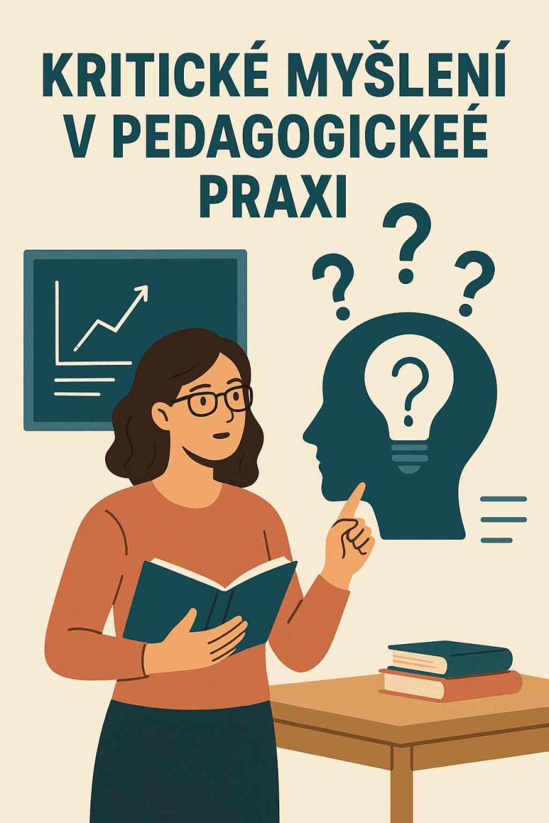 Kritické myšlení v pedagogické praxi